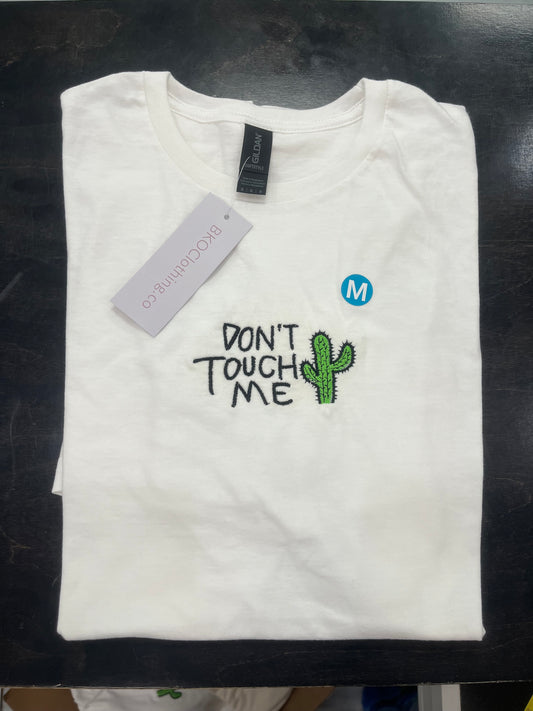 Don’t touch me white tshirt - BKOClothing.co
