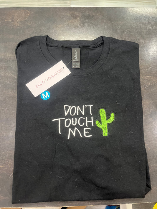 Don’t touch me tshirt - black BKOClothing.co