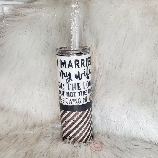 Married for the Looks - 20 oz Skinny - Glitter Boss