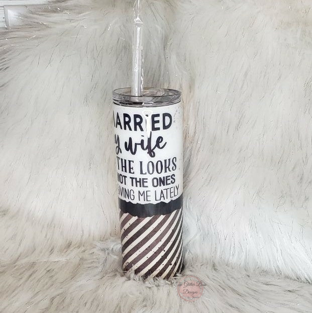 Married for the Looks - 20 oz Skinny - Glitter Boss