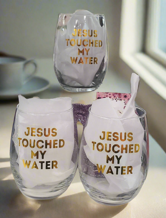 Jesus Touched My Water Glass - Glitter Boss - STV