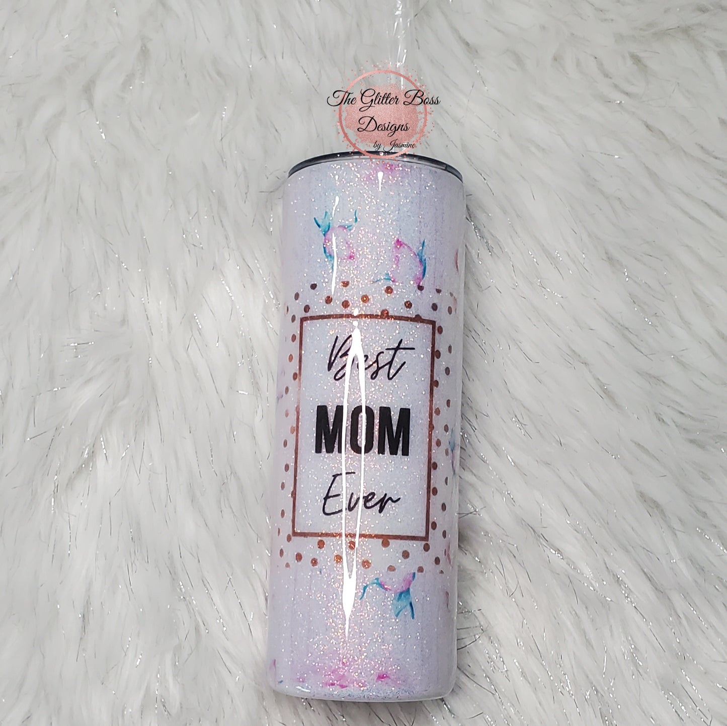 Best Mom Ever Watercolor - 20 oz Skinny - Glitter Boss