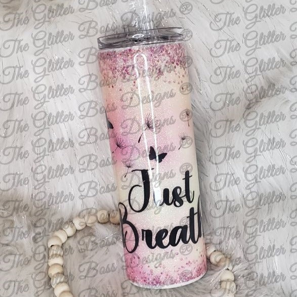 Just Breathe - 20 oz Skinny - Glitter Boss