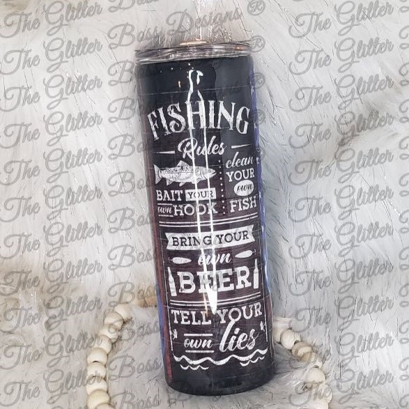 Fishing Rules - 20 oz Skinny - Glitter Boss
