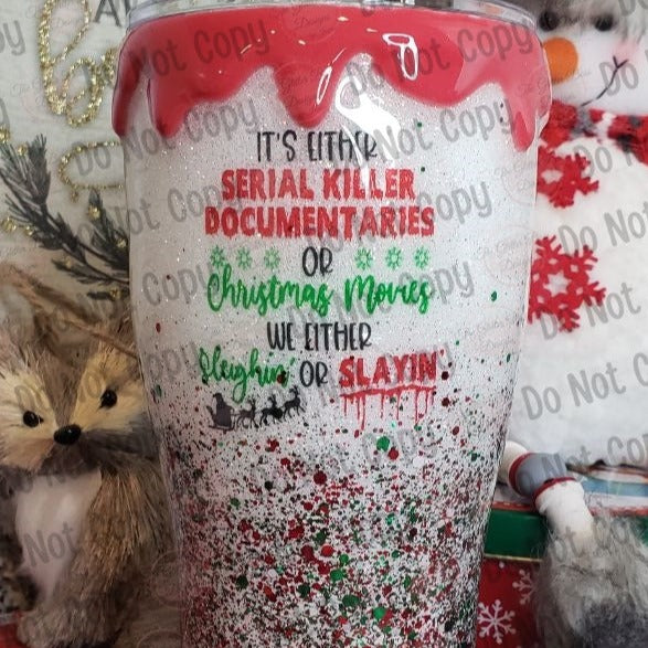Serial Killer or Christmas Movies - 30 oz Curve - GB Designs