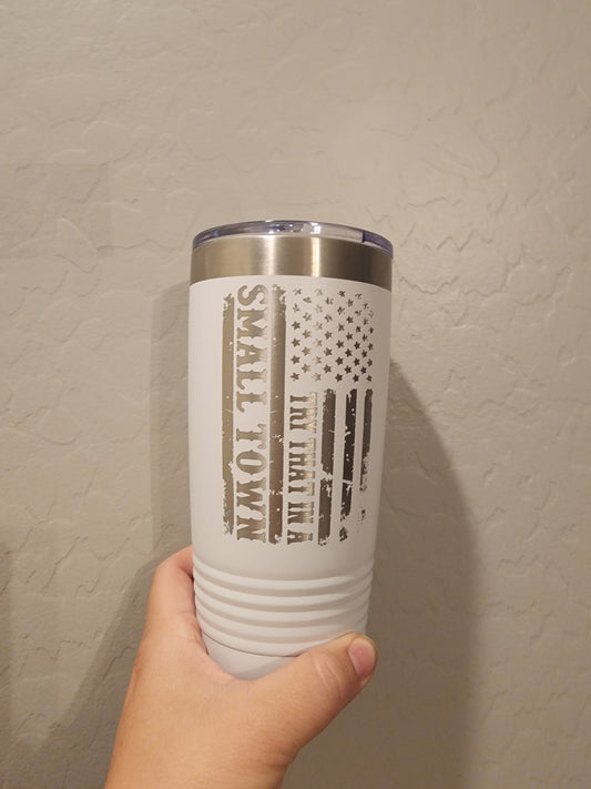 20 OZ Small Town