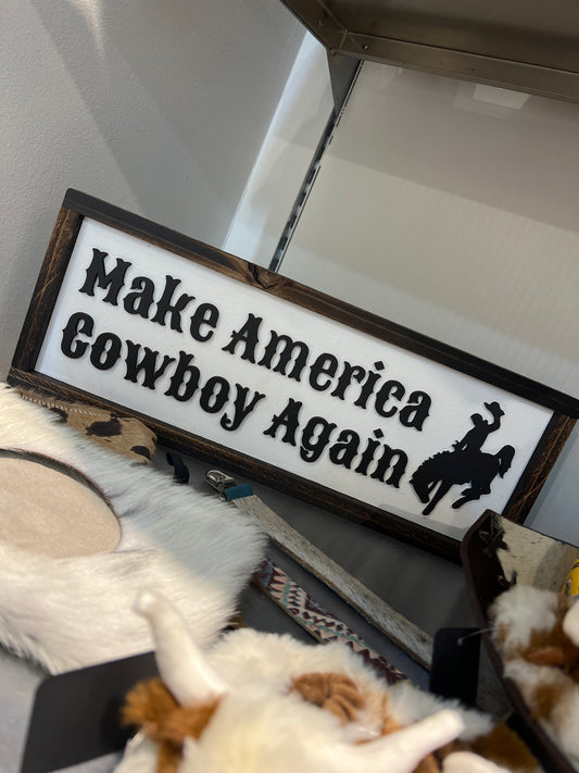 Make America Cowboy Again