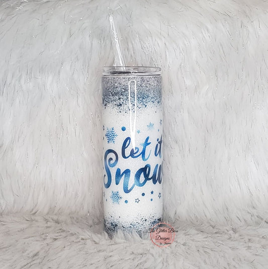 Blue Snowflake Let It Snow - 20 oz Skinny - Glitter Boss