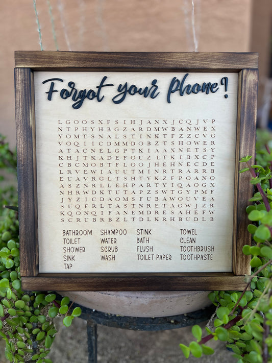 Forgot your phone wood sign