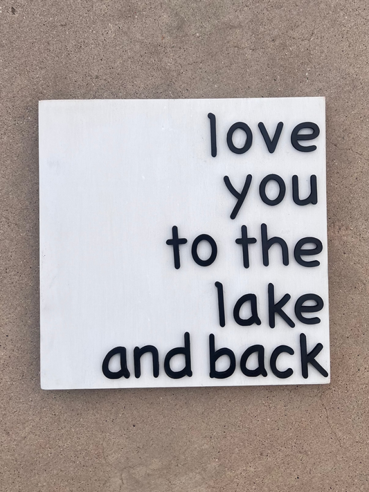 Love you to the lake and back