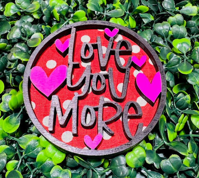 Love You More Magnetic Insert - STV