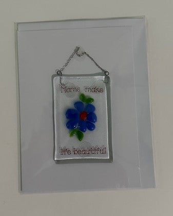 Note Card - Moms Make Life Beautiful