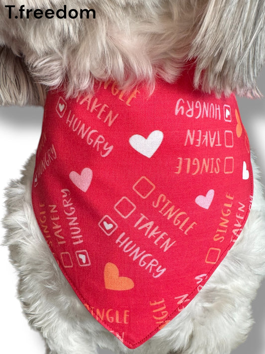 Single, Taken, Hungry Dog Bandana