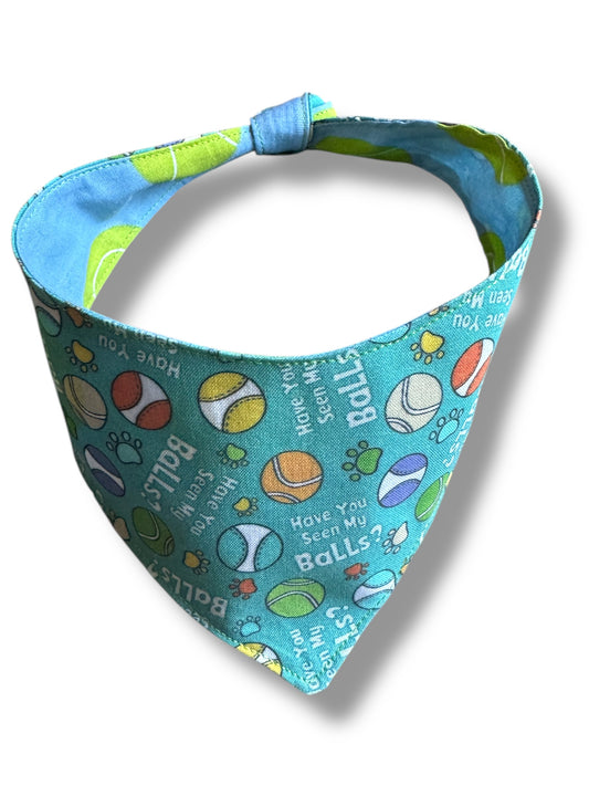 Have you seen my balls dog bandana