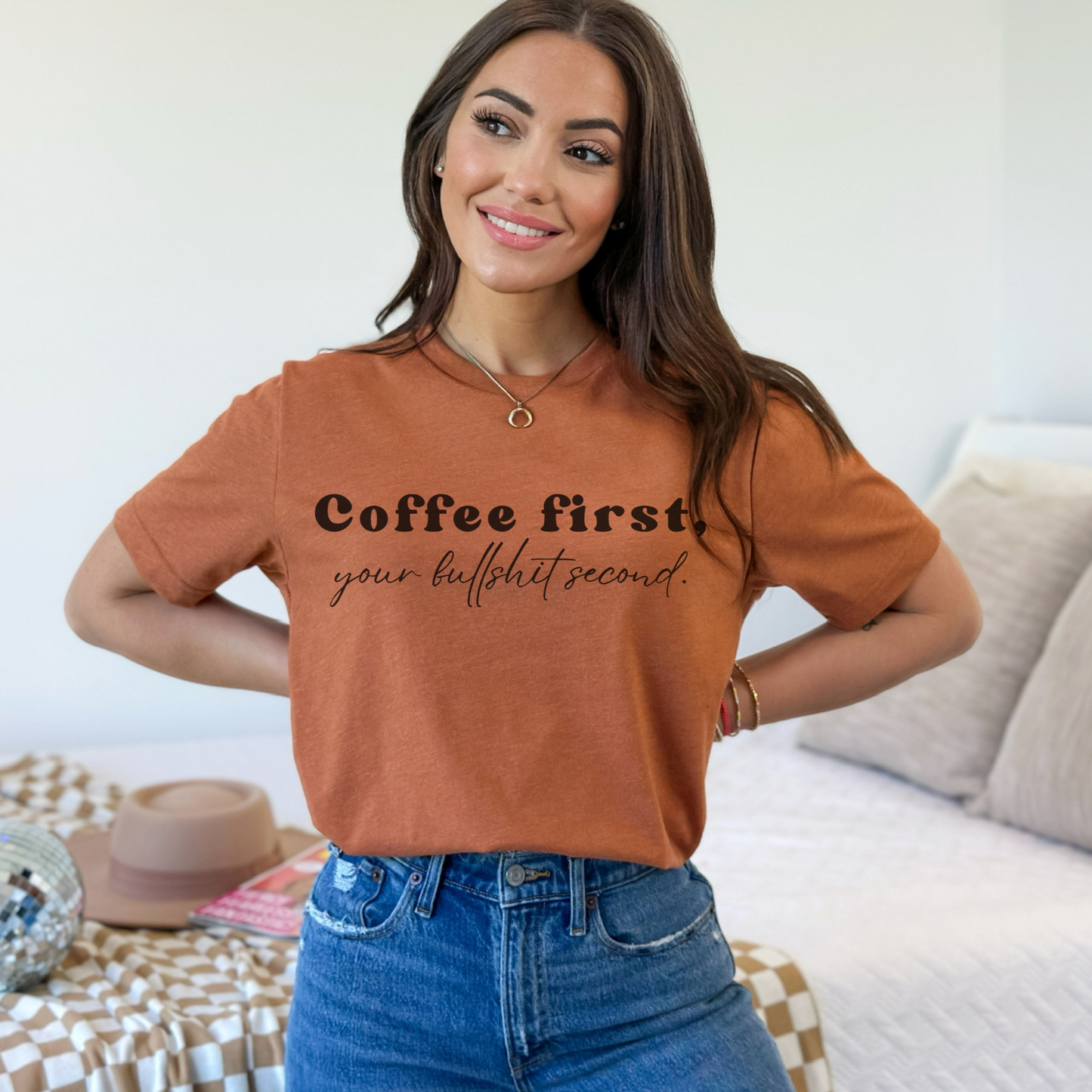 Coffee First Shirt- Desert Roots
