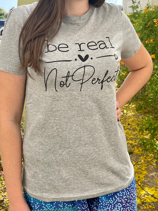 Real Not Perfect T-Shirt - So Sassy
