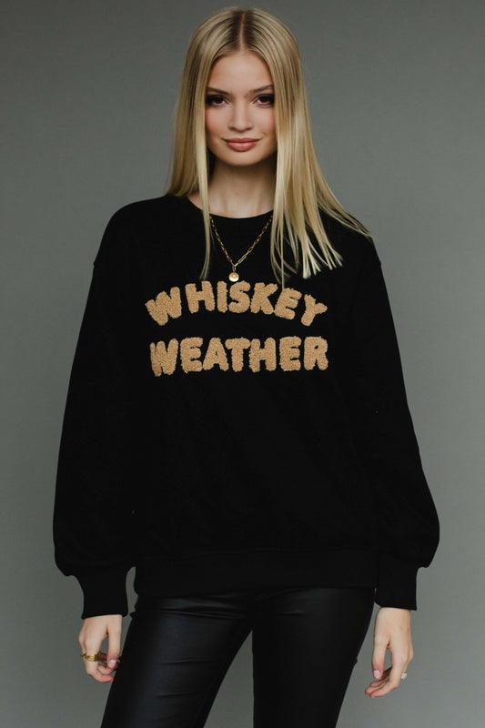 whiskey weather sweatshirt