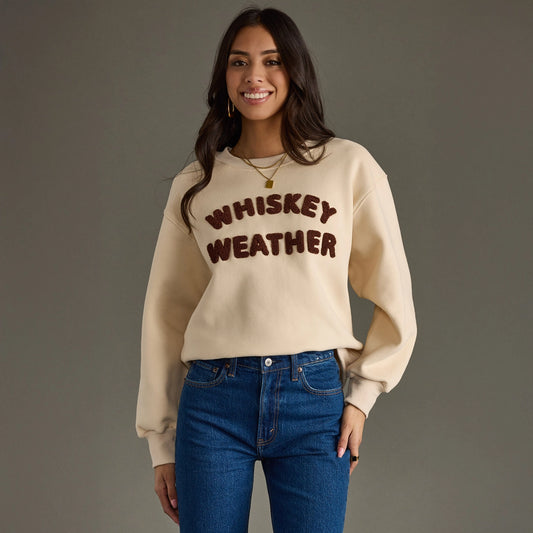 whiskey weather sweatshirt