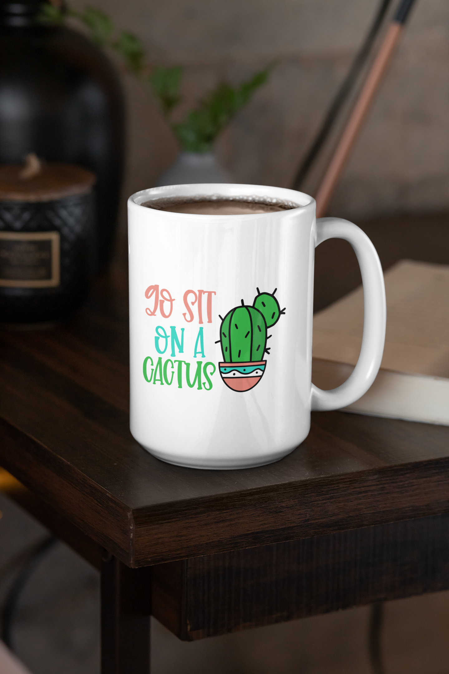 MM - Go Sit on a Cactus 15 oz. Mug
